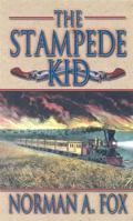 The Stampede Kid 0786261528 Book Cover