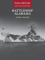 Battleship Alabama: Naval History Special Edition 1591146984 Book Cover
