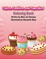 Cakes, Cookies, and Cupcakes: Coloring Book (Coloring books) B0CW3JVZTY Book Cover