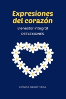 Expresiones del corazón. Bienestar integral. Reflexiones 1300145862 Book Cover