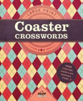 Large Print-Coaster Crosswords 4: Friendly Argyle 1770666486 Book Cover