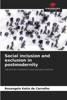 Social inclusion and exclusion in postmodernity 6202599545 Book Cover