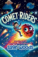 Comet Riders: this book is part of the “sky explorers teeney tiny guidebook” series 1991306458 Book Cover