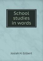School Studies in Words 5518642296 Book Cover