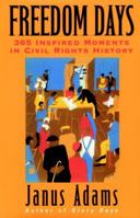 Freedom Days: 365 Inspired Moments in Civil Rights History 0471291048 Book Cover
