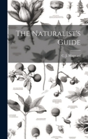 The Naturalist's Guide 1020637420 Book Cover