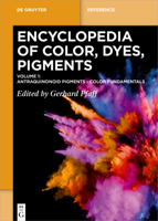 Encyclopedia of Color, Dyes, Pigments. Volume 1 311058588X Book Cover