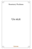 Un récit (French Edition) 2414326166 Book Cover