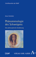 Phanomenologie Des Schweigens: Eine Philosophische Annaherung (German Edition) 349599422X Book Cover