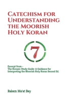 Catechism for Understanding the Moorish Holy Koran B085DRTV4M Book Cover