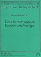 Das Uebersetzungswerk Dietrichs Von Pleningen: Zur Rezeption Der Antike Im Deutschen Humanismus 3631453248 Book Cover