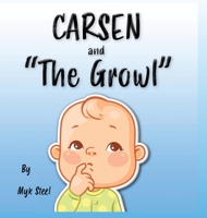 Carsen and the Growl 1733495649 Book Cover