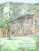 Grandma Nell's Secret: An Appalachian Fairytale 0692930388 Book Cover