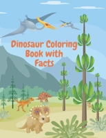 Dinosaur Coloring Book with Facts: Adorable Educational Dinosaur Coloring Book for Kids Fun Facts Scientifically Accurate B08MHKVKFG Book Cover