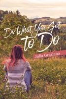 Do What You Got to Do 1645843661 Book Cover