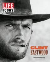 LIFE Icons Clint Eastwood 1618930346 Book Cover