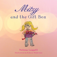 Mitzy and the Gift Box 1466916524 Book Cover