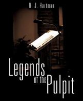 Legends of the Pulpit 1613795297 Book Cover