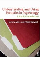 Understanding and Using Statistics in Psychology: A Practical Introduction 0761943978 Book Cover