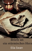 Briefe an ein stürmisches Herz: Für jene, die sich selbst verloren haben 3384541464 Book Cover