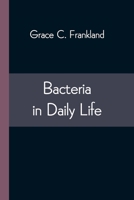 Bacteria in Daily Life 9354544053 Book Cover