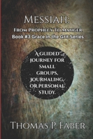 MESSIAH: Prophecy To Manger (Grace Into Grit) B0FJ714RZP Book Cover