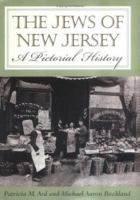 The Jews of New Jersey: A Pictorial History 0813530121 Book Cover
