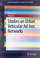 Studies on Urban Vehicular Ad-Hoc Networks 1461480477 Book Cover