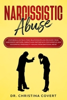 Narcissistic Abuse: Stop Being a Victim in Toxic Relationships and Recovery from Narcissistic Mothers, Parents and Partner with Psychopathic and Sociopathic Personality. Healing from Emotional Abuse 170623161X Book Cover