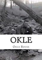 Okle: A Passing in Review 1508892180 Book Cover