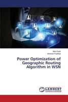 Power Optimization of Geographic Routing Algorithm in WSN 365960884X Book Cover