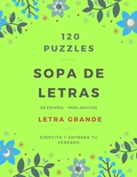SOPA DE LETRAS: En español - Para adultos - Letra grande / Spanish Word Search Large Print for Adults B08VM67XJ9 Book Cover