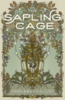 The Sapling Cage 1558613315 Book Cover