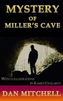 Mystery of Miller's Cave 1542948339 Book Cover