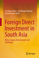 Foreign Direct Investment in South Asia: Policy, Impact, Determinants and Challenges 8132234944 Book Cover