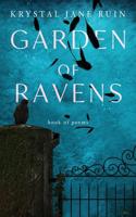 Garden of Ravens 1949069036 Book Cover