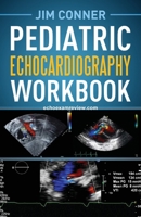 Pediatric Echocardiography Workbook 1642375578 Book Cover