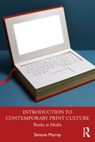Introduction to Contemporary Print Culture: Books as Media 0367338998 Book Cover