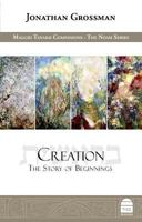 Creation: The Story of Beginnings 1592645038 Book Cover