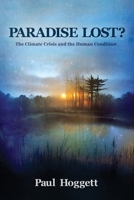 Lost Paradise? The Climate Crisis and the Human Condition 064884059X Book Cover