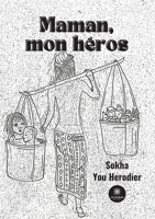 Maman, mon héros B0BNWJNWKG Book Cover