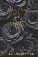 Her Head is my Heart (Tainted and Traumatised) B0GX1BK9X8 Book Cover