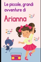 Le piccole, grandi avventure di Arianna B0CGX12W6T Book Cover