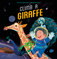 Climb a Giraffe 1605376493 Book Cover