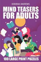 Mind Teaser for Adults: Nanro Puzzle - 100 Large Print Puzzles 1983348082 Book Cover