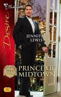 Prince Of Midtown (Silhouette Desire) 0373768915 Book Cover