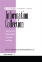 Information Collection: The Key to Data-Based Decision Making (School Leadership Library) 1883001463 Book Cover