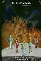 The Remnant: Edge of Extinction 1499127243 Book Cover