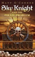 Sky Knight and the Pirate Problem 0987301101 Book Cover