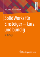 SolidWorks für Einsteiger ‒ kurz und bündig 3658331453 Book Cover